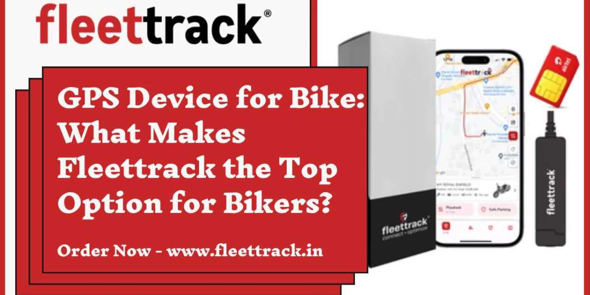 GPS Device for Bike: What Makes Fleettrack the Top Option for Bikers?