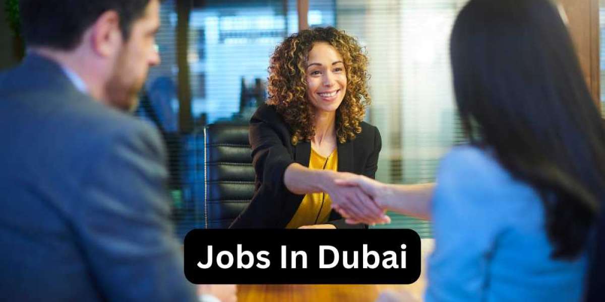 Jobs in Dubai: Your Gateway to Exciting Opportunities