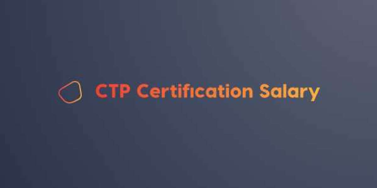 Why a CTP Certification Is Key to a Higher Salary in Treasury Management