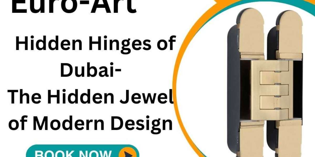 Euro-Art: Hidden Hinges of Dubai-The Hidden Jewel of Modern Design