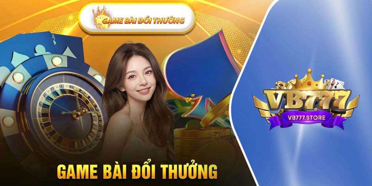 VB777 - Nền Tảng Game Đánh Bài Đổi Thưởng Mới Nhất, Uy Tín