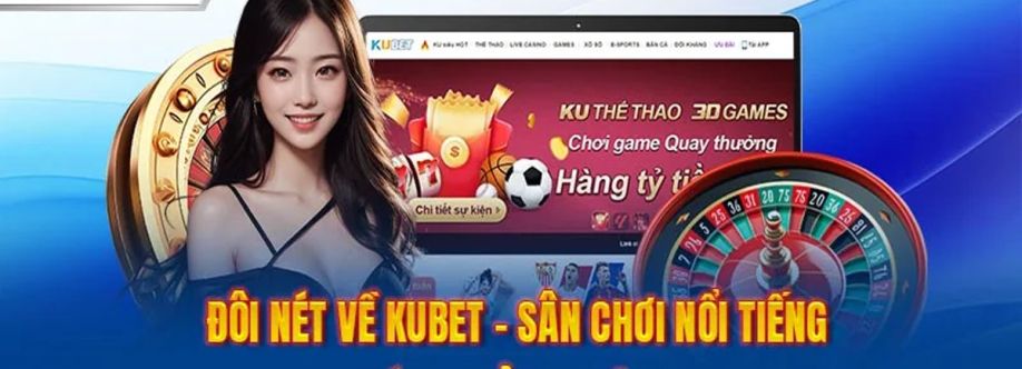 KUBET Trang Chủ Nhà Cái KUBET Cover Image